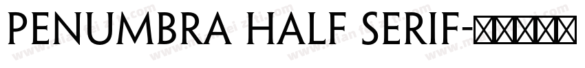 Penumbra Half Serif字体转换